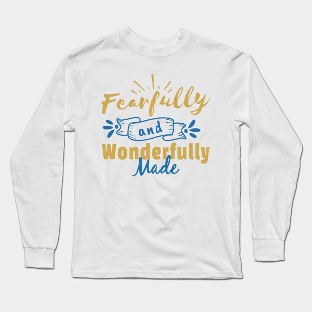 Fearfully and Wonderfully Made Long Sleeve T-Shirt by DRBW